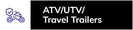 ATV / UTV / Travel Trailers